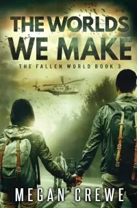 The Worlds We Make (Fallen World #3)
