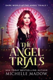 The Angel Trials (Dark World: The Angel Trials #1)