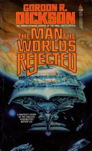 The Man the Worlds Rejected
