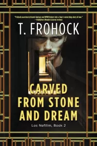 Carved from Stone and Dream (Los Nefilim (novels) #2)