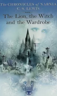 The Lion, the Witch and the Wardrobe (The Chronicles of Narnia #1)