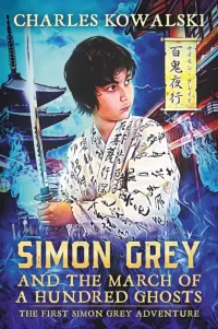 Simon Grey and the March of a Hundred Ghosts (Simon Grey #1)