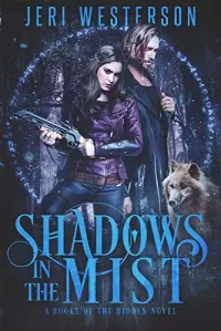 Shadows in the Mist (Booke of the Hidden #3)