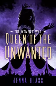 Queen of the Unwanted (The Women's War #2)