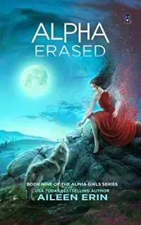 Alpha Erased (Alpha Girl #9)