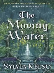 The Moving Water (The Rihannar Chronicles #2)
