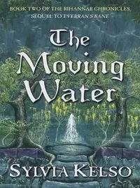 The Moving Water (The Rihannar Chronicles #2)