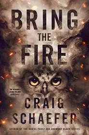 Bring the Fire (The Wisdom's Grave Trilogy #3)