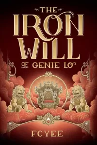 The Iron Will of Genie Lo (Genie Lo #2)