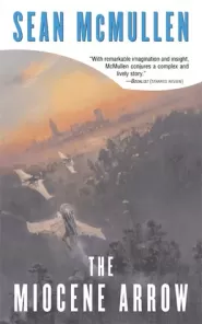 The Miocene Arrow (Greatwinter Trilogy #2)