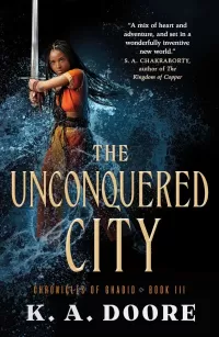 The Unconquered City (Chronicles of Ghadid #3)