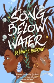 A Song Below Water (A Song Below Water #1)