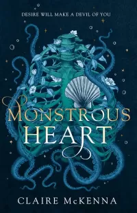 Monstrous Heart (The Deepwater Trilogy #1)