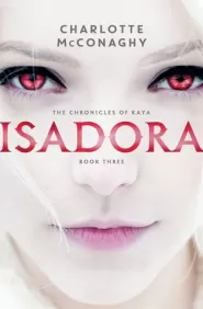 Isadora (The Chronicles of Kaya #3)