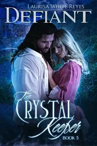 Defiant (The Crystal Keeper #5)