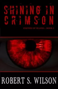 Shining in Crimson (Empire of Blood #1)