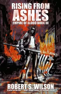 Rising from Ashes (Empire of Blood #3)
