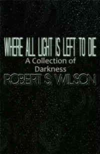 Where All Light Is Left to Die