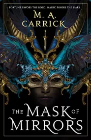 The Mask of Mirrors (The Rook and Rose #1)