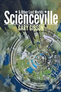 Scienceville & Other Lost Worlds