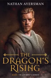 The Dragon's Rising (Ancient's Armor #1)