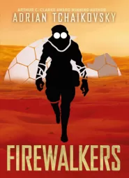 Firewalkers (Terrible Worlds: Revolutions #2)