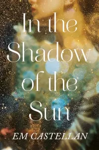 In the Shadow of the Sun