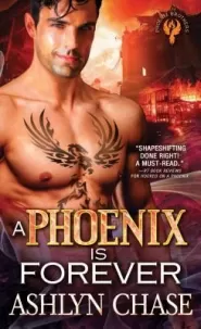 A Phoenix Is Forever (Phoenix Brothers #3)