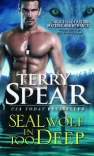 SEAL Wolf in Too Deep (Heart of the Wolf #18)