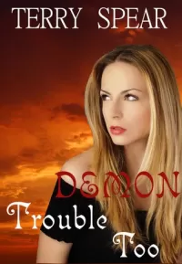 Demon Trouble Too (Demon Guardians #2)