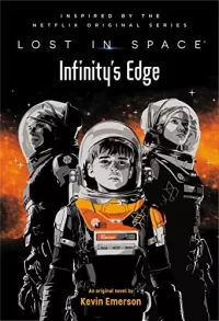 Lost in Space: Infinity's Edge (Lost in Space (middle-grade novels) #2)