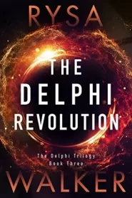 The Delphi Revolution (The Delphi Trilogy #3)