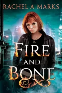 Fire and Bone (Otherborn #1)