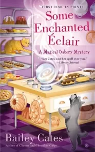 Some Enchanted Éclair (Magical Bakery Mysteries #4)