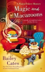 Magic and Macaroons (Magical Bakery Mysteries #5)