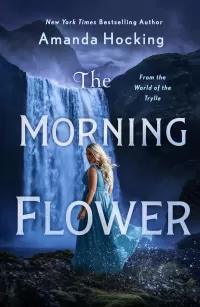 The Morning Flower (The Omte Origins #2)