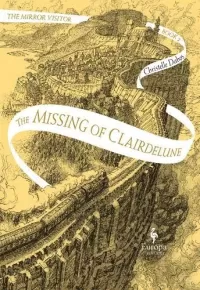 The Missing of Clairdelune (The Mirror Visitor #2)