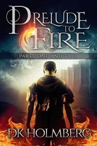Prelude to Fire: Parts 1 and 2 (The Cloud Warrior Saga)