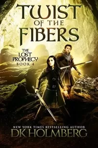 Twist of the Fibers (The Lost Prophecy #4)