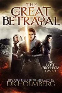 The Great Betrayal (The Lost Prophecy #8)
