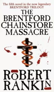 The Brentford Chainstore Massacre (Brentford #5)