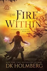 The Fire Within (Elemental Academy #1)