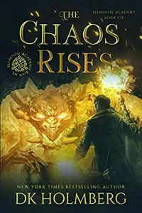 The Chaos Rises (Elemental Academy #6)