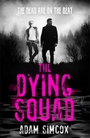 The Dying Squad (The Dying Squad #1)