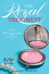 The Royal Treatment (Princess for Hire #2)