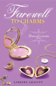 A Farewell to Charms (Princess for Hire #3)