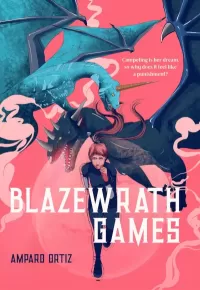 Blazewrath Games (Blazewrath Games #1)