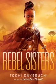 Rebel Sisters (War Girls #2)