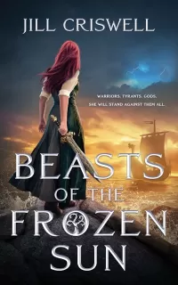 Beasts of the Frozen Sun (Frozen Sun Saga #1)