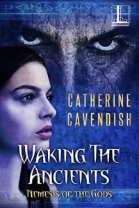 Waking the Ancients (Nemesis of the Gods #2)